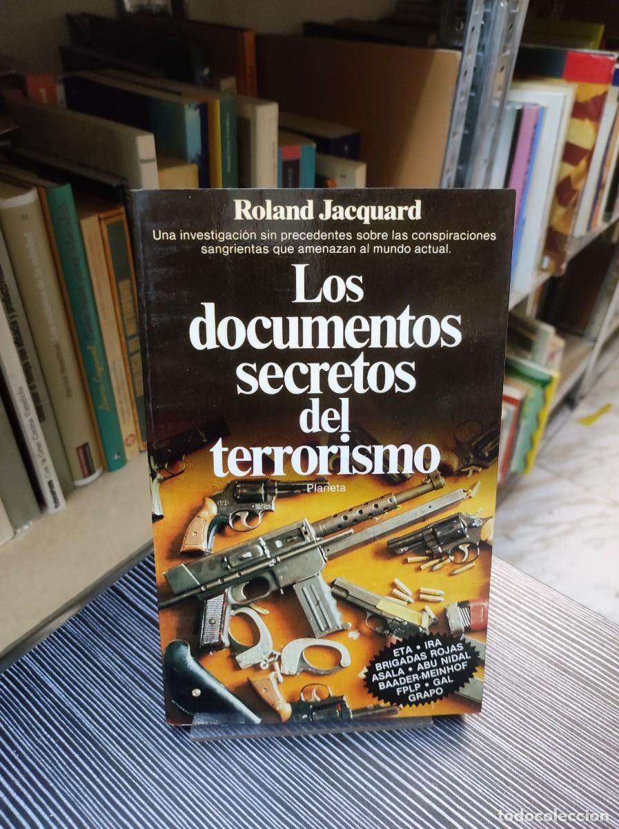 Libros: LOS DOCUMENTOS SECRETOS DEL TERRORISMO ROLAND JACQUARD - Foto 1