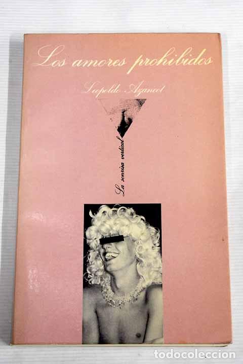 Libros: Los amores prohibidos.- Azancot, Leopoldo - Foto 1