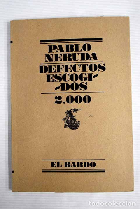 Libros: Defectos escogidos: 2000.- Neruda, Pablo - Foto 1