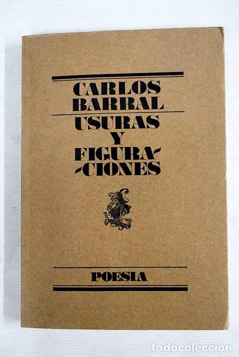 Libros: Usuras y figuraciones.- Barral, Carlos - Foto 1
