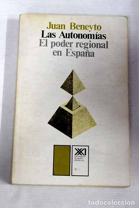 Libros: Las autonom&iacute;as: el poder regional en Espa&ntilde;a.- Beneyto, Juan - Foto 1