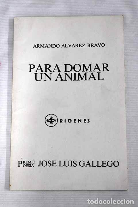 Libros: Para domar un animal.- &Aacute;lvarez Bravo, Armando - Foto 1