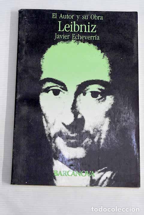 Libros: Leibniz: Javier Echeverr&iacute;a.- Echeverr&iacute;a, Javier - Foto 1