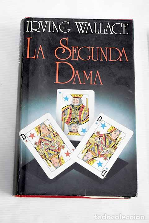 Libros: La segunda dama: Wallace, Irving.- Wallace, Irving - Foto 1