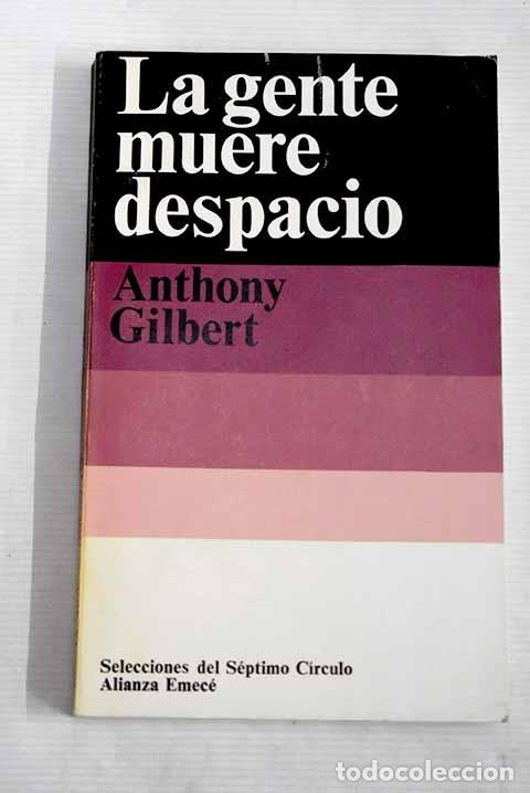 Libros: La gente muere despacio.- Gilbert, Anthony - Foto 1