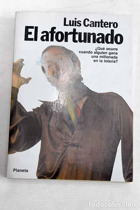 Libros: El afortunado: Cantero, Luis.- Cantero, Luis - Foto 1