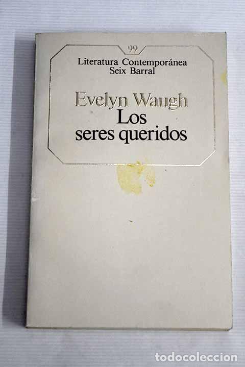 Libros: Los seres queridos: Waugh, Evelyn.- Waugh, Evelyn - Foto 1