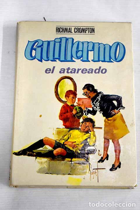 Libros: Guillermo el atareado.- Crompton, Richmal - Foto 1