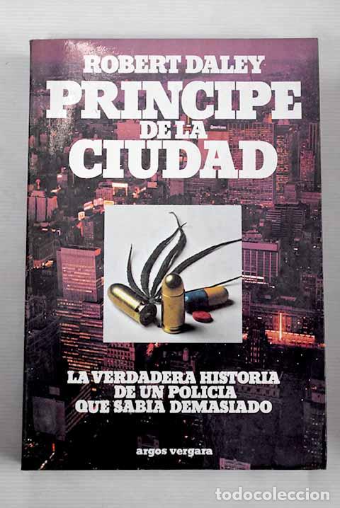 Libros: Pr&iacute;ncipe de la ciudad.- Daley, Robert - Foto 1