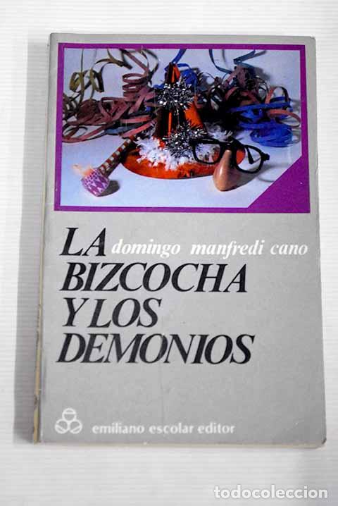 Libros: La bizcocha y los demonios.- Manfredi, Domingo - Foto 1