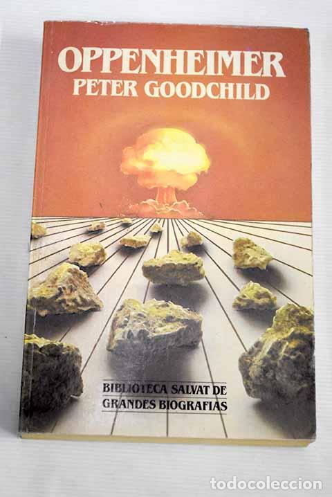 Libros: Oppenheimer: Goodchild, Peter.- Goodchild, Peter - Foto 1