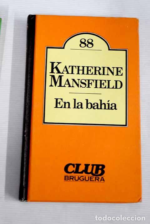 Libros: En la bahia: Mansfield, Katherine.- Mansfield, Katherine - Foto 1