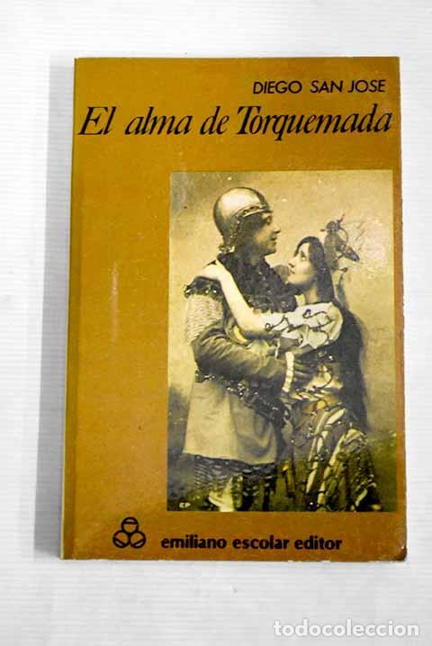 Libros: El alma de Torquemada.- San Jos&eacute;, Diego - Foto 1