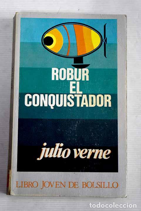 Libros: Robur, el conquistador.- Verne, Julio - Foto 1