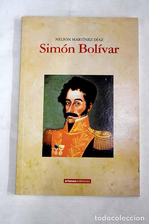 Libros: Sim&oacute;n Bol&iacute;var: Mart&iacute;nez D&iacute;az, Nelson.- Mart&iacute;nez D&iacute;az, Nelson - Foto 1
