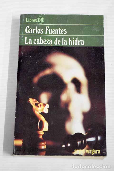 Libros: La cabeza de la hidra.- Fuentes, Carlos - Foto 1