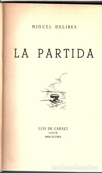 Libros: La partida - Delibes, Miguel - Foto 1