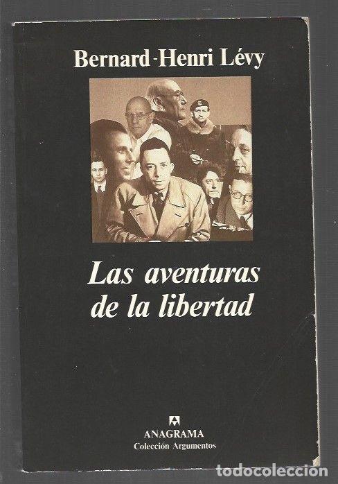Libros: AVENTURAS DE LA LIBERTAD - LAS - LEVY, BERNARD-HENRI - Foto 1