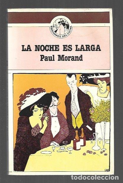 Libros: NOCHE ES LARGA - LA - MORAND, PAUL - Foto 1