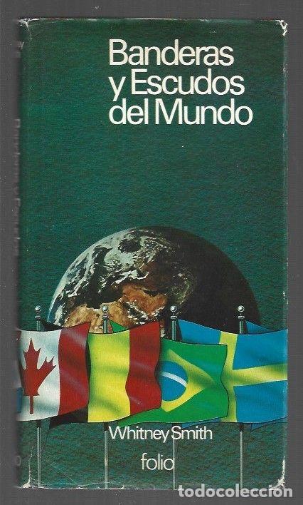 Libros: BANDERAS Y ESCUDOS DEL MUNDO - SMITH, WHITNEY - Foto 1