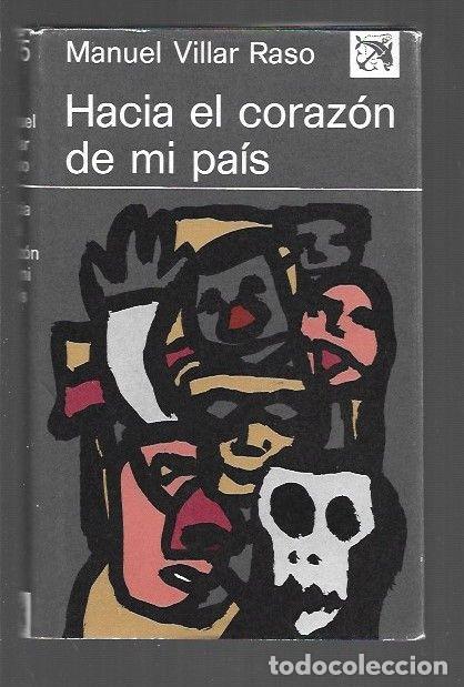 Libros: HACIA EL CORAZON DE MI PAIS - VILLAR RASO, MANUEL - Foto 1