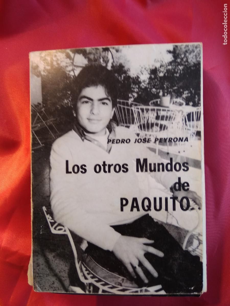 Libri di seconda mano: Los otros mundos de Paquito. Pedro Jos&eacute; Peyrona L.9601-2021