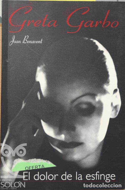 Libros: Greta Garbo. El dolor de la esfinge - Joan Benavent - Foto 1