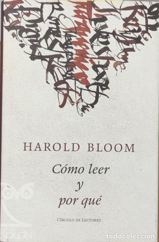 Libros: C&oacute;mo leer y por qu&eacute; - Harold Bloom - Foto 1