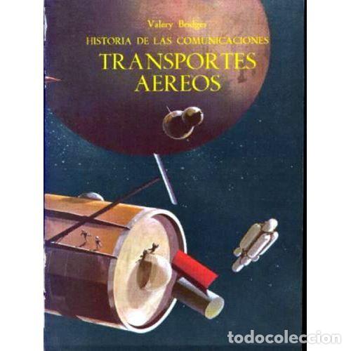 Libros: HISTORIA DE LAS COMUNICACIONES. TRANSPORTES A&Eacute;REOS - BRIDGES - Foto 1