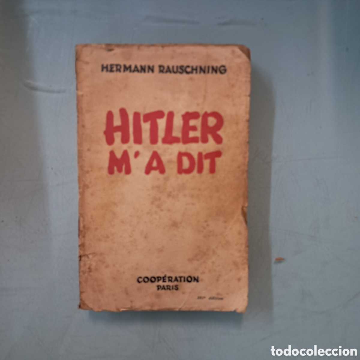 Libros: Hermann Rauschning Hitler ma dit, Cooperation - Foto 1