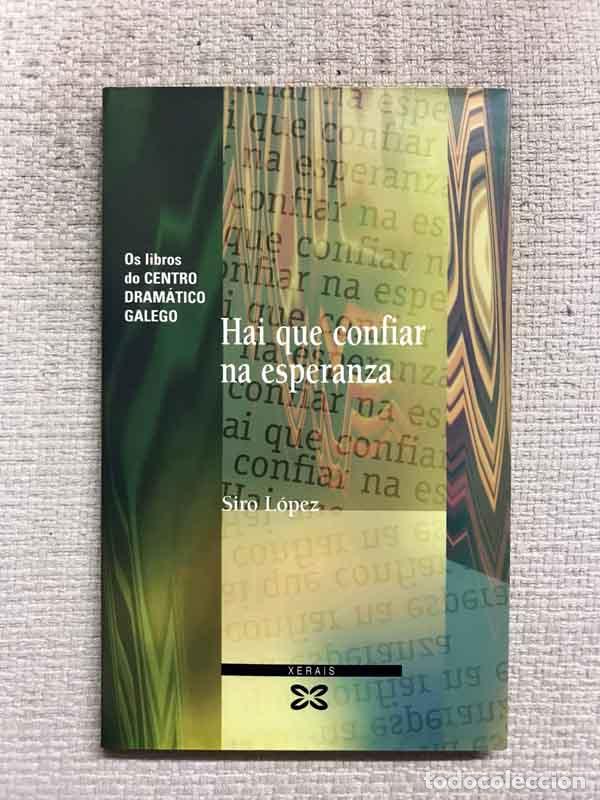 Libros: Hai que confiar na esperanza - Siro L&oacute;pez - Foto 1