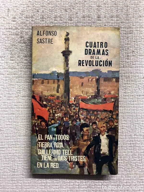 Libros: Cuatro dramas de la revoluci&oacute;n - Alfonso Sastre - Foto 1