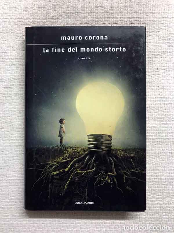 Libros: La fine del mondo storto - Mauro Corona - Foto 1