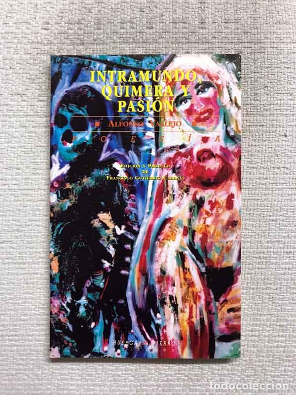 Libros: Intramundo, quimera y pasi&oacute;n - Alfonso Vallejo - Foto 1