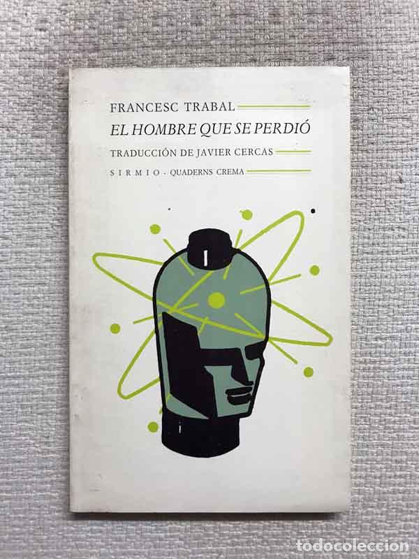 Libros: El hombre que se perdi&oacute; - Francesc Trabal - Foto 1