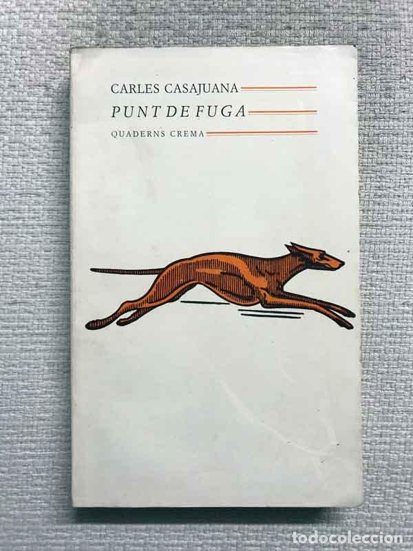 Libros: Punt de fuga - Carles Casajuana - Foto 1