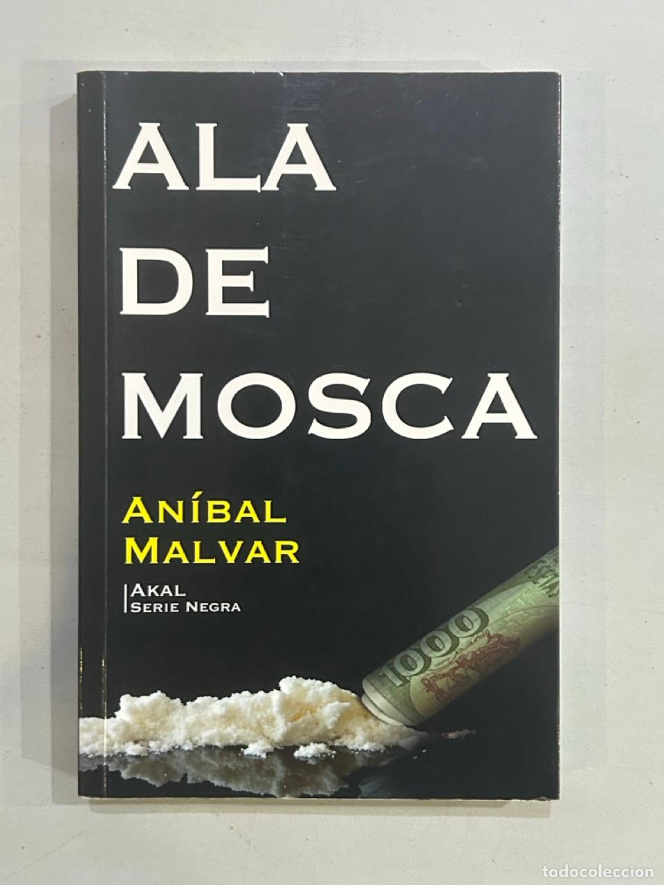 Libros: An&iacute;bal Malvar - Ala de mosca - Foto 1