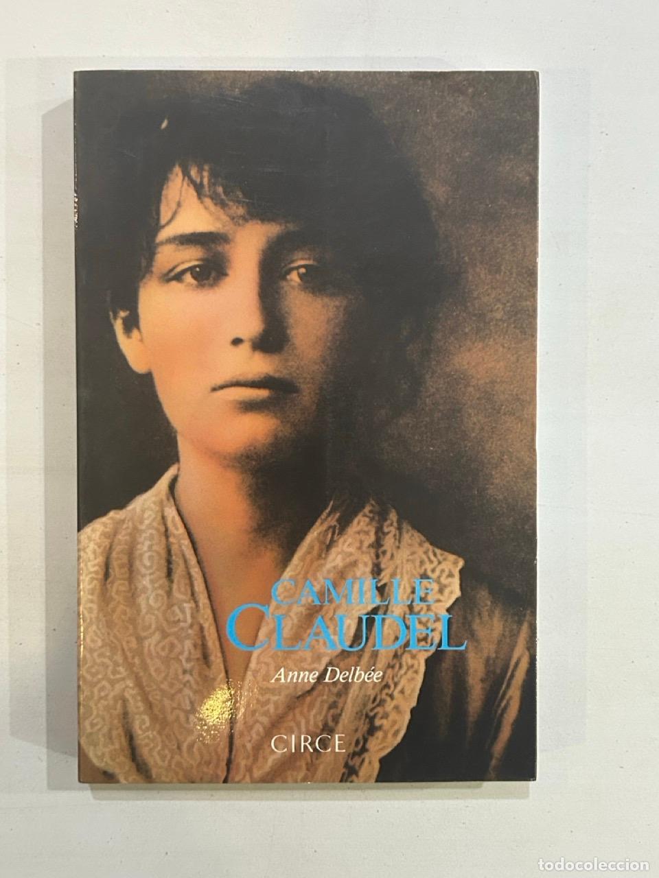 Libros: Anne Delb&eacute;e - Camille Claudel - Foto 1