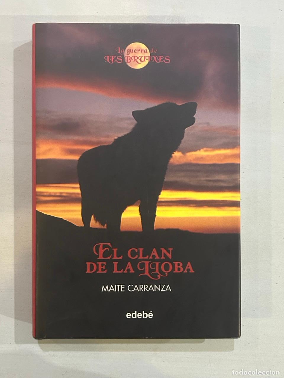 Libros: Maite Carranza - El clan de la lloba - Foto 1