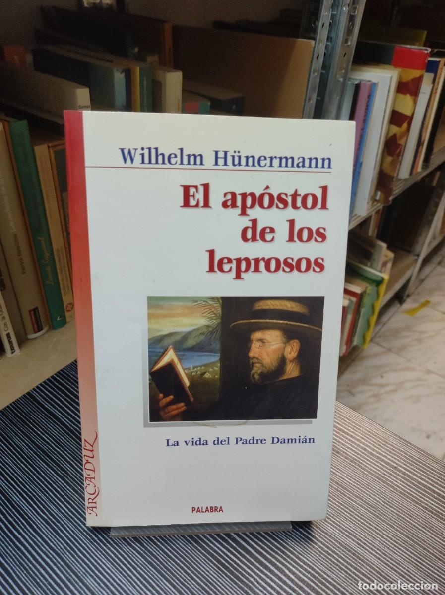 Libros: El ap&oacute;stol de los leprosos - H&uuml;nermann, Wilhelm - Foto 1