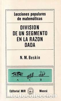 Libros: Divisi&oacute;n de un segmento en la raz&oacute;n dada - N. M. Beskin - Foto 1