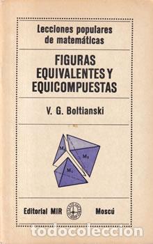 Libros: Figuras equivalentes y equicompuestas - V. G. Boltianski - Foto 1