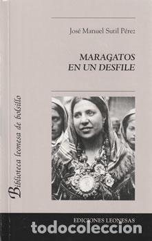Libros: Maragatos en un desfile - Jos&eacute; Manuel Sutil P&eacute;rez - Foto 1