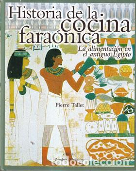 Libros: Historia de la cocina fara&oacute;nica - Pierre Tallet - Foto 1