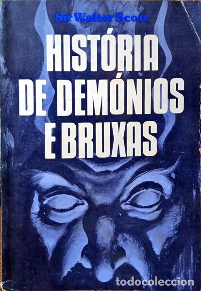 Libros: SCOTT. (Walter) - HIST&Oacute;RIA DE DEM&Oacute;NIOS E BRUXAS. - Foto 1