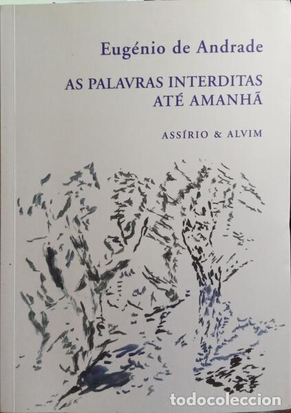 Libros: ANDRADE. (Eug&eacute;nio) - AS PALAVRAS INTERDITAS. AT&Eacute; AMANHA. - Foto 1