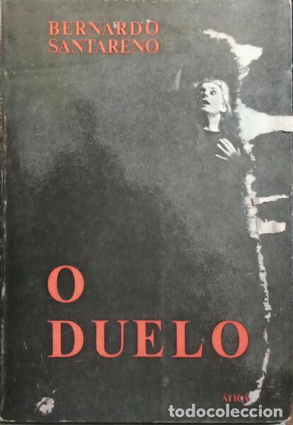 Libros: SANTARENO. (Bernardo) - O DUELO. [2.&ordf; EDI&Ccedil;&Atilde;O] - Foto 1