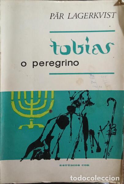 books: LAGERKVIST. (P&auml;r) - TOB&Iacute;AS, O PEREGRINO.