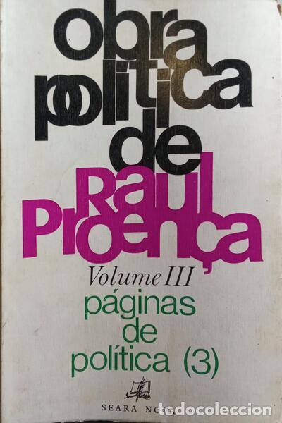 Libros: PROEN&Ccedil;A. (Raul) - P&Aacute;GINAS DE POL&Iacute;TICA, (3). - Foto 1