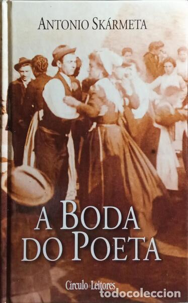 Libros: SK&Aacute;RMETA. (Antonio) - A BODA DO POETA. - Foto 1
